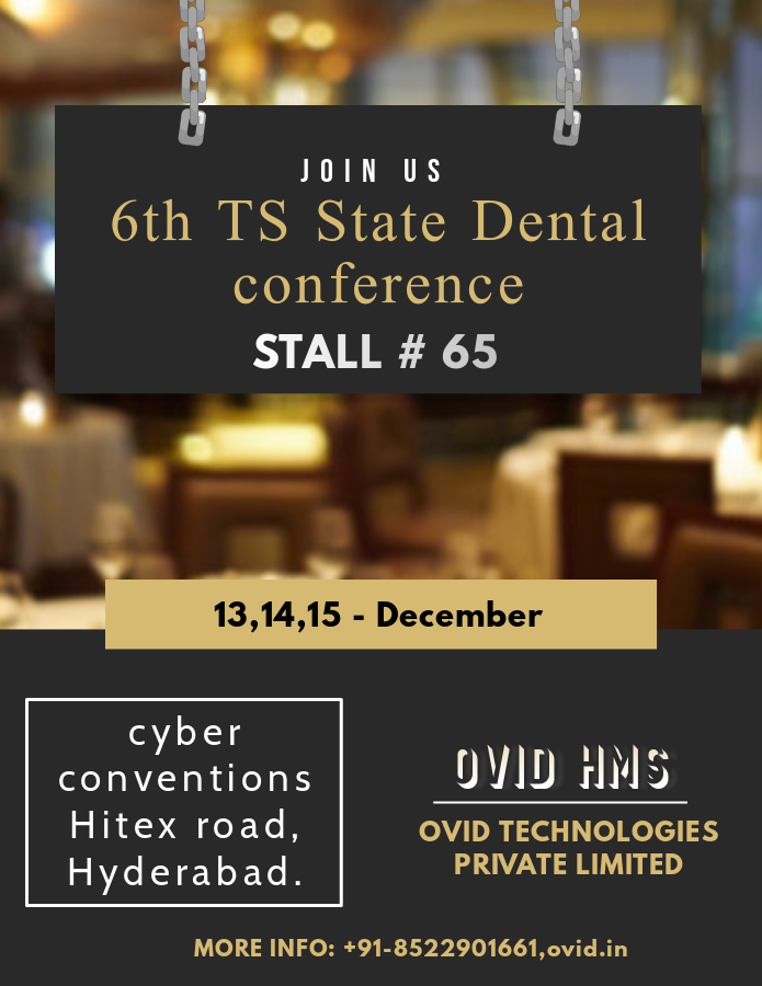 Ovid technologies private limited participated in the 6th TS state dental conference Hyderabad