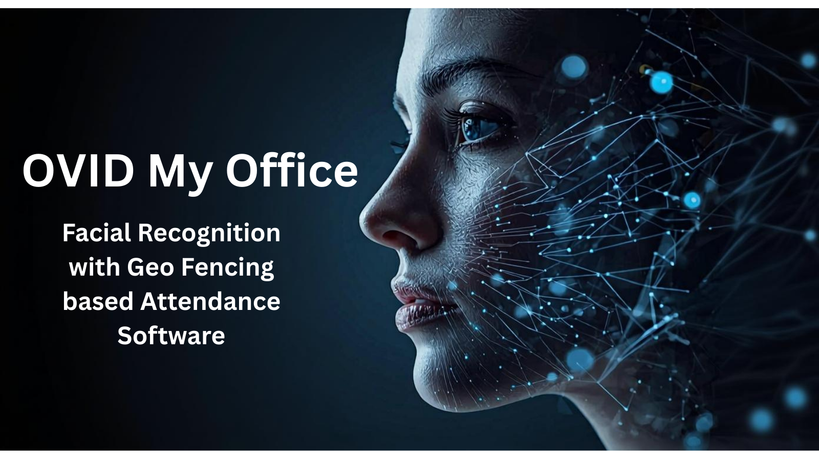 Facial Recognition and Geo Location Based Attendance Software Mobile App